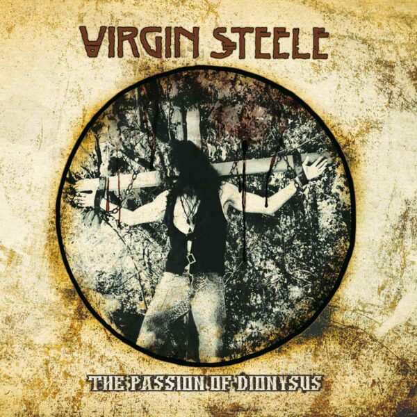 VIRGIN STEELE – “The Passion of Dionysus” album review