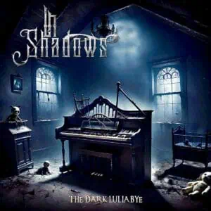 InShadows – “The Dark Lullabye” κυκλοφόρησε το πρώτο νέο Single απο το πολλά υποσχόμενο Project