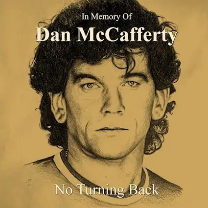 You are currently viewing “No Turning Back – In Memory of Dan McCafferty” is set to be released on December 7th, 2023!