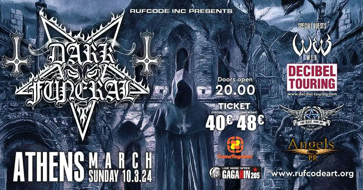 You are currently viewing DARK FUNERAL + special guests W.E.B. live στο Gagarin 205 την Κυριακή 10 Μαρτίου 2024