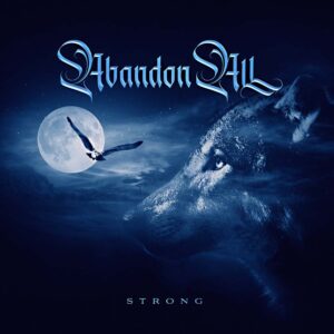 The Finnish Heavy Metallers Abandon All released the new EP “Strong”!