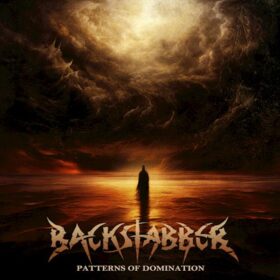 Read more about the article Backstabber – “Patterns of Domination” EP review