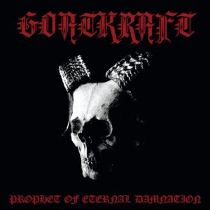 Goatcraft – “Prophet of Eternal Damnation” new album release!