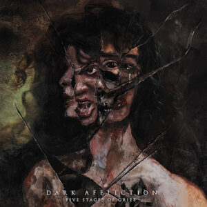 Οι Dark Affliction κυκλοφορούν το ντεμπούτο album “Five Stages of Grief”