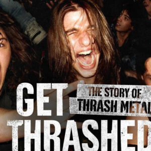 THE PIT – η πλατφόρμα παρουσιάζει το “Get Thrashed: The Story of Thrash Metal”