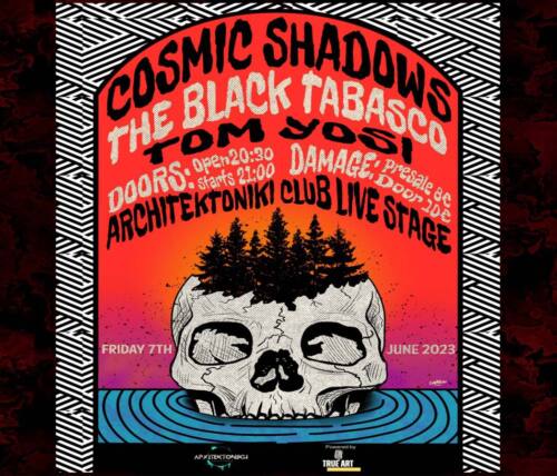 Read more about the article ARCHITECTONIKI CLUB LIVE STAGE | COSMIC SHADOWS | THE BLACK TABASCO | TOM YOSI Friday 7 June 2024