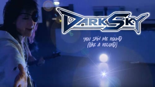 Read more about the article DARK SKY – Νέο Single “You Spin Me Round (Like A Record)”