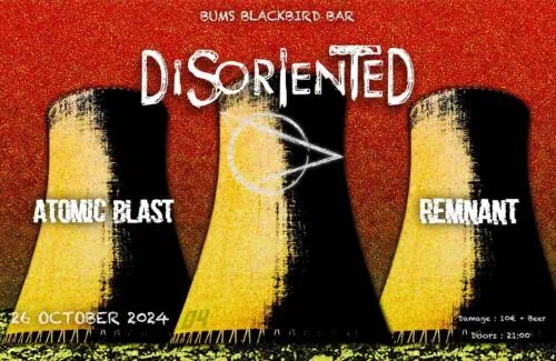 Read more about the article Disoriented – Atomic Blast – Remnant live στο BUMS Blackbird Bar | 26.10.2024