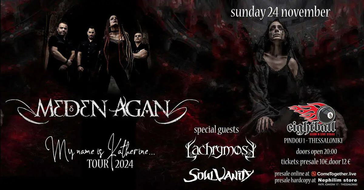 MEDEN AGAN “My name is Katherine” new album release party @ Eightball Κυριακή 24 Νοεμβρίου 2024…feat. LACHRYMOSE and SOULVANITY