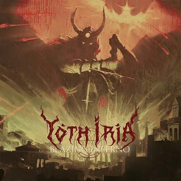 Yoth Iria – “Blazing Inferno” album review